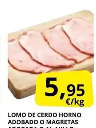 Supermercados MAS Lomo de cerdo horno adobado o magretas oferta