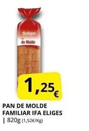 Supermercados MAS Pan de molde familiar ifa eliges oferta
