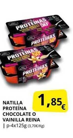Supermercados MAS Natilla proteína chocolate o vainilla reina oferta