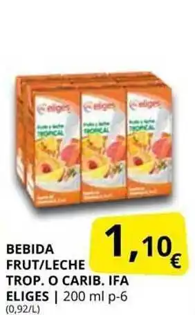 Supermercados MAS Bebida frut leche trop. o carib. ifa eliges oferta
