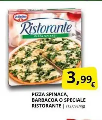 Supermercados MAS Pizza spinaca, barbacoa o speciale ristorante oferta