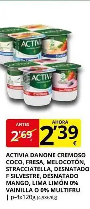 Supermercados MAS Activia danone cremoso coco, fresa, melocotón, stracciatella, desnatado f silvestre, desnatado mango, lima limón 0% vainilla oferta