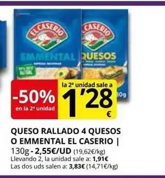 Supermercados MAS -50% en la 2a unidad queso rallado 4 quesos o emmental el caserio oferta