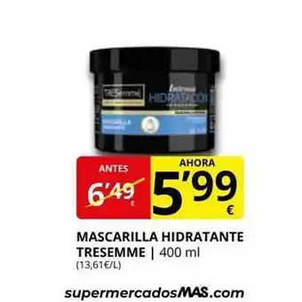 Supermercados MAS Mascarilla hidratante tresemme oferta