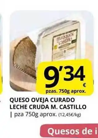 Supermercados MAS Queso oveja curado leche cruda m. castillo oferta