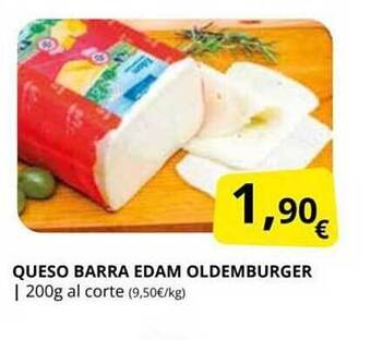 Supermercados MAS Queso barra edam oldemburger oferta
