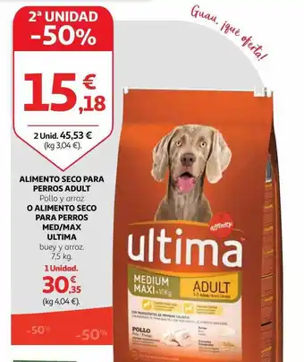 Alcampo 2a unidad -50% alimento seco para perros adult o alimento seco para perros med max ultima oferta