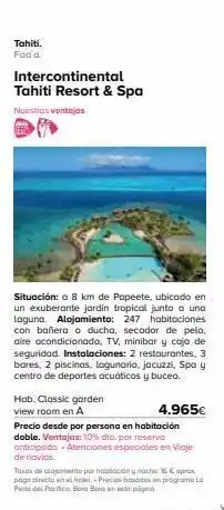 Viajes El Corte Inglés Tahiti. foo'a. intercontinental tahiti resort & spa nuestras ventajas iffes situación: a 8 km de papeete, ubicado en un e oferta