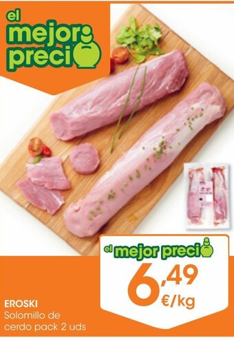 Eroski Eroski Solomillo de cerdo pack 2 uds oferta