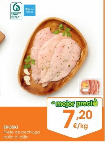Eroski Eroski Filete de Pechuga Pollo Al Ajillo oferta