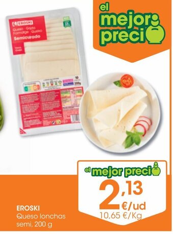 Eroski Eroski Queso Lonchas Semi,200 g oferta