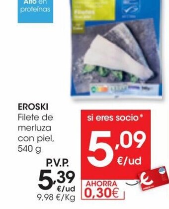 Eroski Eroski Filete de Merluza Con Piel 540 g. oferta