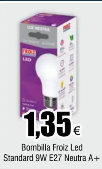 FROIZ Bombilla Froiz Led Standard 9W E27 Neutra A+ oferta