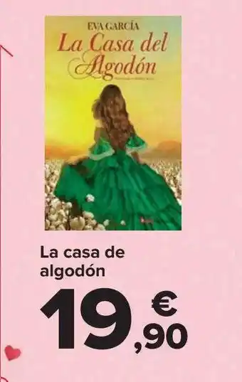 Carrefour La casa de algodón oferta