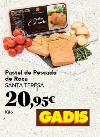 Gadis Pastel de pescado de roca santa teresa oferta