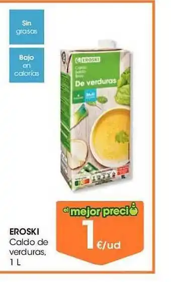 Eroski Eroski caldo de verduras oferta