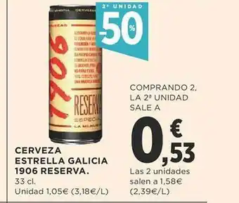 Supercor 2a unidad -50% cerveza estrella galicia 1906 reserva oferta