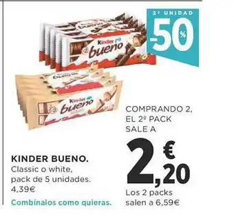 Supercor 2a unidad -50% kinder bueno oferta
