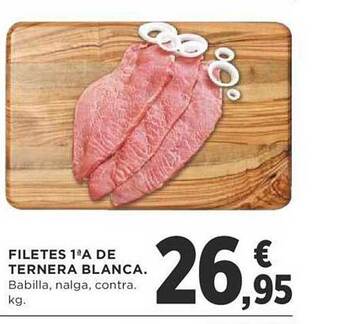 Supercor Filetes 1aa de ternera blanca oferta