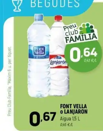 Coviran Font Vella o Lanjaron Aigua 1.5L oferta
