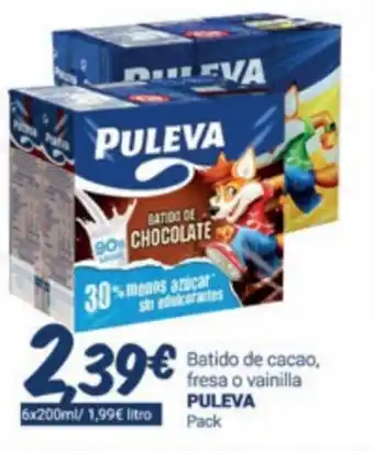 Supermercados Plaza Batido de Cacao, Fresa o Vainilla Puleva oferta