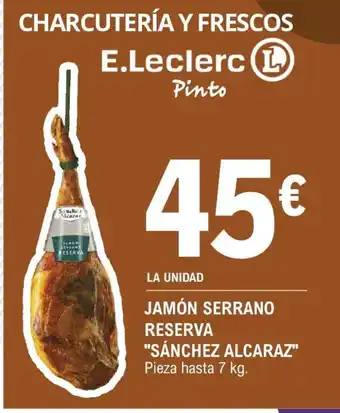 E.Leclerc Jamón Serrano Reserva "Sánchez Alcaraz" oferta