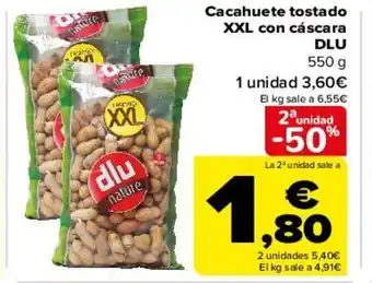 Carrefour Cacahuete Tostado XXL Con Cáscara DLU oferta