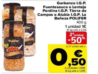 Carrefour Garbanzo I.G.P Fuentesauco o Lenteja Pardina I.G.P Tierra de Campos o Alubia I.G.P La Bañeza Polifer oferta