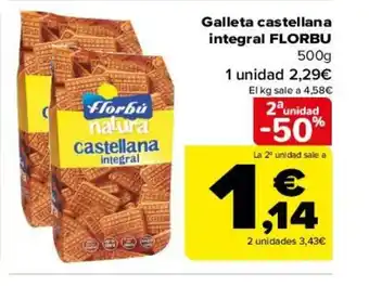 Carrefour Galleta Castellana Integral Florbu oferta
