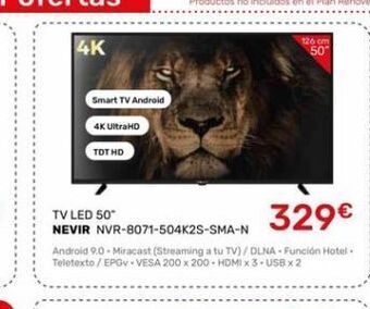 Cenor 4k smart tv android 4k ultrahd tot hd tv led 50" nevir nvr-8071-504k2s-sma-n 329€ android 9.0-miracast (streaming a tu oferta