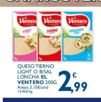 Supermercados La Despensa El Ventero Queso Tierno Light O B/Sal Loncha 200g oferta
