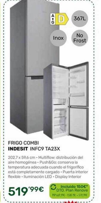 Cenor Frigo combi indesit infc9 ta23x oferta
