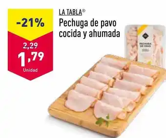 ALDI La tabla pechuga de pavo cocida y ahumada oferta