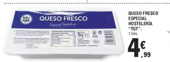 E.Leclerc Queso Fresco Especial Hostelería "TGT" oferta