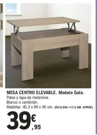 E.Leclerc Mesa Centro Elevable. Modelo Gala oferta