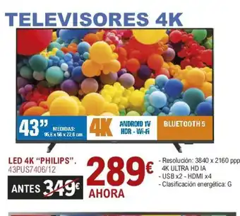 E.Leclerc Led 4K "Philips" 43PUS7406/12 oferta