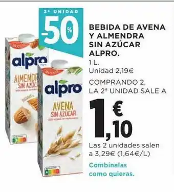 Hipercor 2a unidad -50% bebida de avena y almendra sin azúcar alpro oferta
