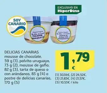 HiperDino Delicias canarias mousse de chocolate polvito uruguayo mousse de gofio tarta de queso o con arándanos o postre de delicias ca oferta