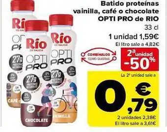 Carrefour 2a unidad -50% batido proteinas vainillas café o chocolate opti pro de rio oferta