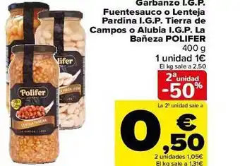 Carrefour 2a unidad -50% garbanzo i.g.p. fuentesauco o lenteja pardina i.g.p. tierra de campos o alubia i.g.p. la bañeza polifer oferta