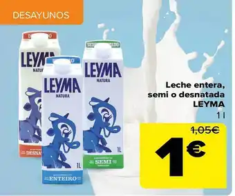 Carrefour Leche entera semi o desnatada leyma oferta
