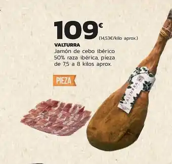 Supermercados Lupa Valturra jamón de cebo ibérico 50% raza ibérica pieza de 7.5 a 8 kilos oferta