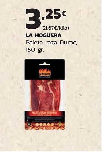 Supermercados Lupa La hoguera paleta raza duroc oferta