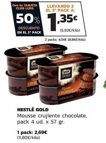 Supermercados Lupa 50% descuento en la 2a ud nestlé gold mousse crujiente chocolate, pack 4 oferta