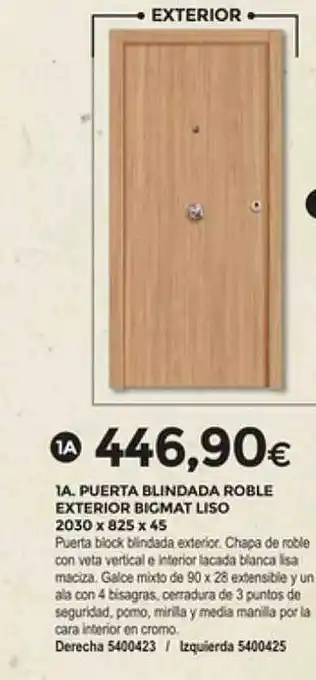 BigMat La Plataforma Puerta blindada roble exterior bigmat liso 2030 x 825 x 45 oferta