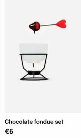 Da chocolate fondue set €6