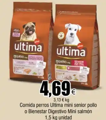 FROIZ Comida Perros Ultima Mini Senior Pollo O Bienestar Digestivo Mini Salmon 1.5 kg Unidad oferta