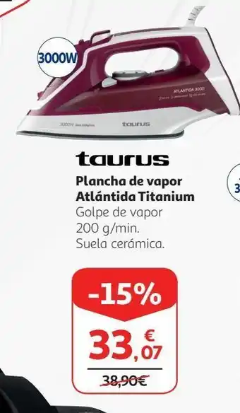 Alcampo Plancha de vapor taurus oferta