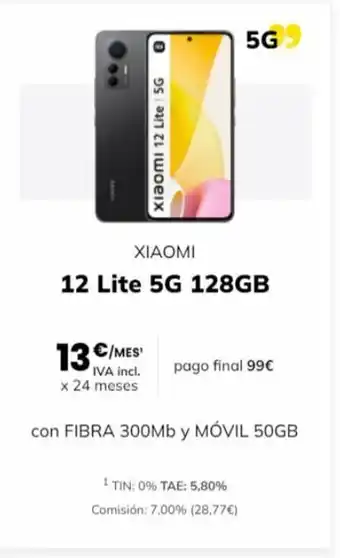 MÁSmóvil €/mes¹ 13€/ xiaomi 12 lite 5g xiaomi 12 lite 5g 128gb iva incl. x 24 meses 5g9 pago final 99€ con fibra 300mb y móvil oferta