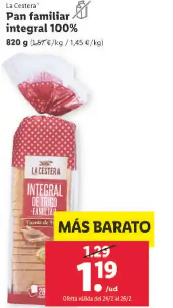 Lidl Pan Familiar Integral 100% oferta